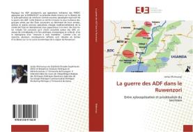 La guerre des ADF dans le Ruwenzori di Jaribu Muliwavyo edito da Editions universitaires europeennes EUE