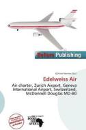 Edelweiss Air edito da Bellum Publishing