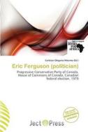 Eric Ferguson (politician) edito da Ject Press