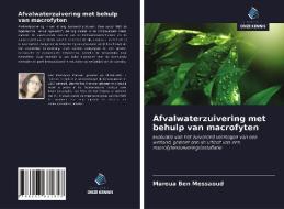 Afvalwaterzuivering met behulp van macrofyten di Maroua Ben Messaoud edito da Uitgeverij Onze Kennis