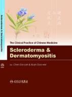 Scleroderma and Dermatomyositis di Chen Da-Can edito da People's Medical Publishing House, Co. Ltd