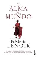 El alma del mundo di Frédéric Lenoir edito da Booket