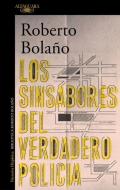 Los sinsabores del verdadero policía di Roberto Bolaño edito da Alfaguara
