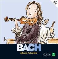 Johann Sebastian Bach: Descubrimos A los Musicos [With CD] edito da Combel Ediciones Editorial Esin, S.A.