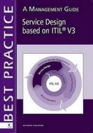Service Design Based On Itil V3 (spanish Version) di Jan Van Bon, Arjen de Jong, Axel Kolthof, Mike Pieper, Ruby Tjassing, Annelies van der Veen, Tieneke Verheijen edito da Van Haren Publishing