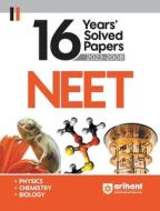 16 Years' NEET Solved Papers 2023-2008 di Rajeev, Sakshi, Rakhi edito da Arihant Publication India Limited