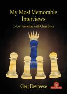 My Most Memorable Interviews di Gert Devreese edito da Thinkers Publishing