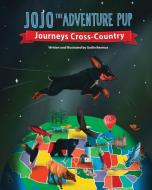 JoJo the Adventure Pup Journeys Cross-Country di Gatlin Beemus edito da Gatlin Creatives