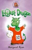 The Littlest Dragon di Margaret Neylon edito da HARPERCOLLINS 360
