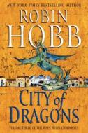 City of Dragons di Robin Hobb edito da Voyager