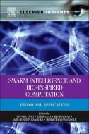 Swarm Intelligence and Bio-Inspired Computation edito da Elsevier LTD, Oxford