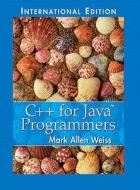 C++ for Java Programmers di Mark Allen Weiss edito da Pearson Educacion