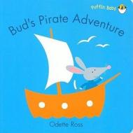 Bud's Pirate Adventure di Odette Ross edito da Penguin Books Australia
