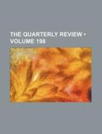 The Quarterly Review (volume 198) di Books Group edito da General Books Llc