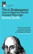This Is Shakespeare di Emma Smith edito da Penguin Books Ltd