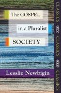 The Gospel in a Pluralist Society di Lesslie Newbigin edito da SPCK Publishing