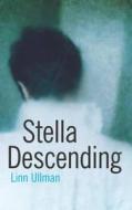 Stella Descending di Linn Ullmann edito da Pan Macmillan