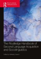The Routledge Handbook Of Second Language Acquisition And Sociolinguistics edito da Taylor & Francis Ltd