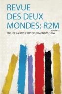 Revue Des Deux Mondes edito da HardPress Publishing