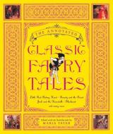 The Annotated Classic Fairy Tales di Maria Tatar edito da W. W. Norton & Company