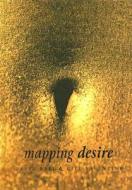 Mapping Desire:Geog Sexuality di Mr David Bell, Gill Valentine edito da Taylor & Francis Ltd
