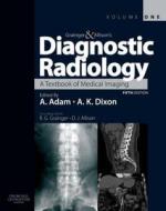 Grainger And Allison\'s Diagnostic Radiology di Andy Adam, Adrian K. Dixon, Ronald G. Grainger, David J. Allison edito da Elsevier Health Sciences