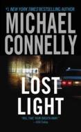 Lost Light di Michael Connelly edito da GRAND CENTRAL PUBL