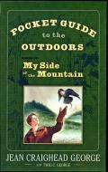 Pocket Guide to the Outdoors: Based on My Side of the Mountain di Jean Craighead George, Twig C. George, John George edito da DUTTON BOOKS