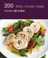 200 Thirty-Minute Meals di Louise Pickford edito da Hamlyn (UK)