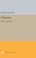 Choreia di William Mullen edito da Princeton University Press