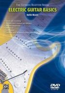 Ultimate Beginner Electric Guitar Basics: Steps One & Two, DVD di Keith Wyatt edito da Alfred Publishing Co., Inc.