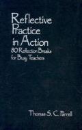 Reflective Practice In Action di Thomas S. C. Farrell edito da Sage Publications Inc