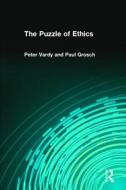 The Puzzle Of Ethics di Peter Vardy edito da Taylor & Francis Ltd