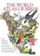The World Atlas of Birds edito da Chartwell Books