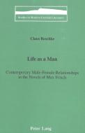 Life as a Man: di Claus Reschke edito da Lang, Peter