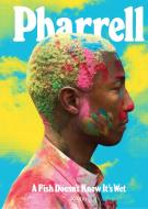 Pharrell: A Fish Doesn't Know It's Wet di Pharrell Williams edito da Rizzoli Universe Int. Pub