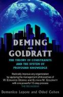 Deming and Goldratt: The Theory of Constraints and the System of Profound Knowledge di Domenico Lepore, Oded Cohen edito da NORTH RIVER PR INC