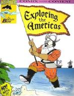 Exploring the Americas di Bentley Boyd edito da Chester Comix