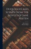 Duologues and Scenes From the Novels of Jane Austen di Jane Austen, Rosina Filippi edito da LEGARE STREET PR