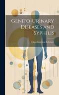 Genito-Urinary Diseases and Syphilis di Edgar Garrison Ballenger edito da LEGARE STREET PR