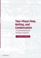 Two-phase Flow, Boiling, And Condensation di S. Mostafa Ghiaasiaan edito da Cambridge University Press