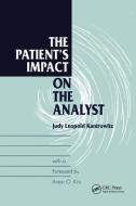 The Patient's Impact on the Analyst di Judy Leopold Kantrowitz edito da Taylor & Francis Ltd