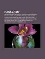 Hagebruk: Botaniske Hager, Gj Dsel, Hage di Kilde Wikipedia edito da Books LLC, Wiki Series