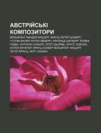 Avstriy S'ki Kompozytory: Vol'fgang Amad di Dzherelo Wikipedia edito da Books LLC, Wiki Series
