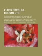Elder Scrolls - Documents: Authors, Book di Source Wikia edito da Books LLC, Wiki Series