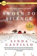 Sworn to Silence: The First Kate Burkholder Novel di Linda Castillo edito da MINOTAUR