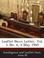 Leaflet News Letter, Vol. I edito da Bibliogov