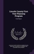 Lincoln County First Year Planning Program edito da Palala Press