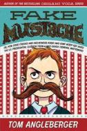 Fake Mustache di Tom Angleberger edito da Abrams