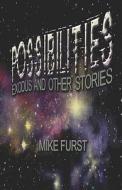 Possibilities di Mike Furst edito da America Star Books